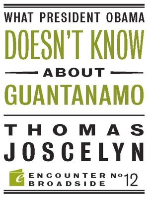 cover image of What President Obama Doesn?t Know About Guantanamo